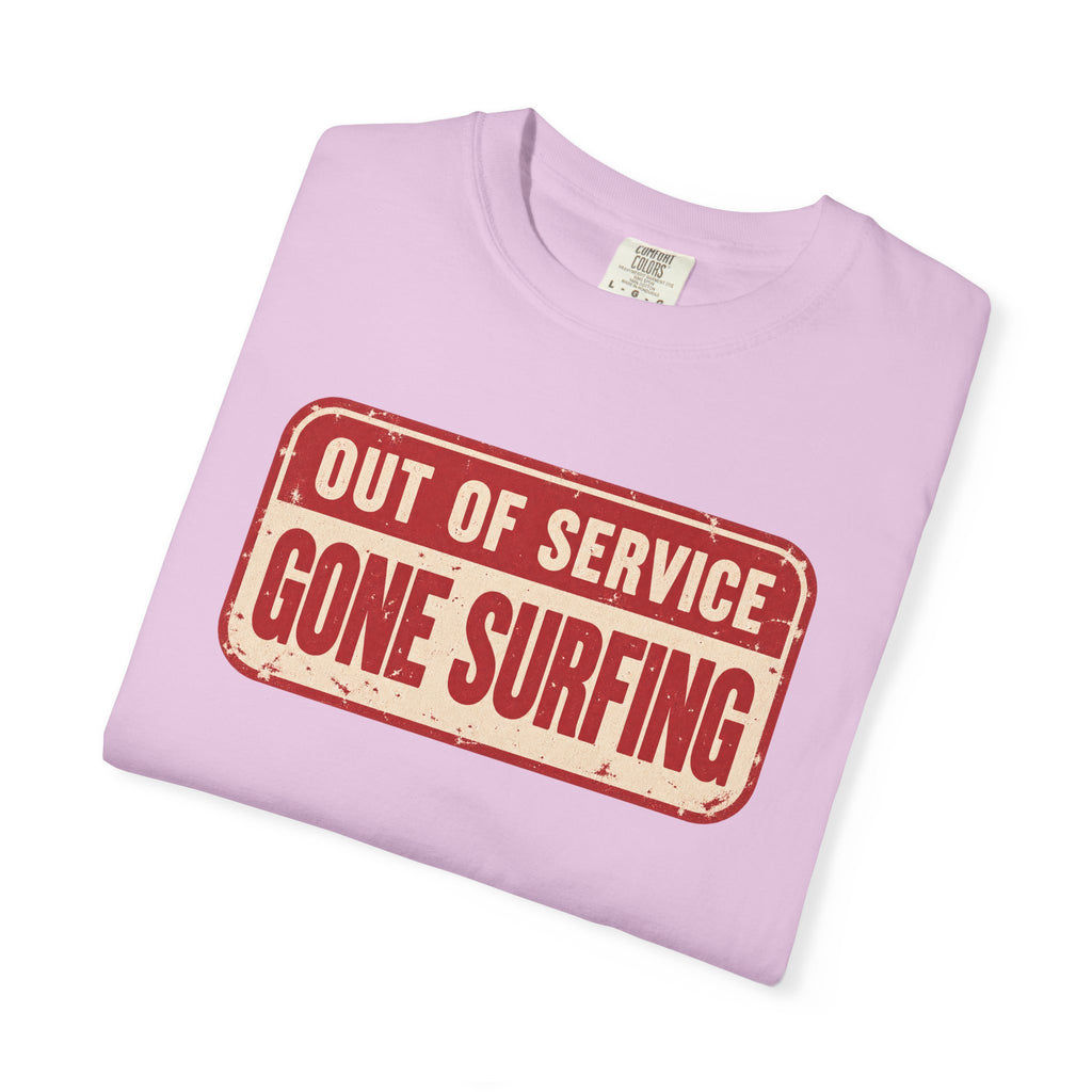 Out Of Service Gone Surfing Tee | Funny Surfer Sign T-Shirt | Retro Surf Gift | Comfort Colors Beach Shirt