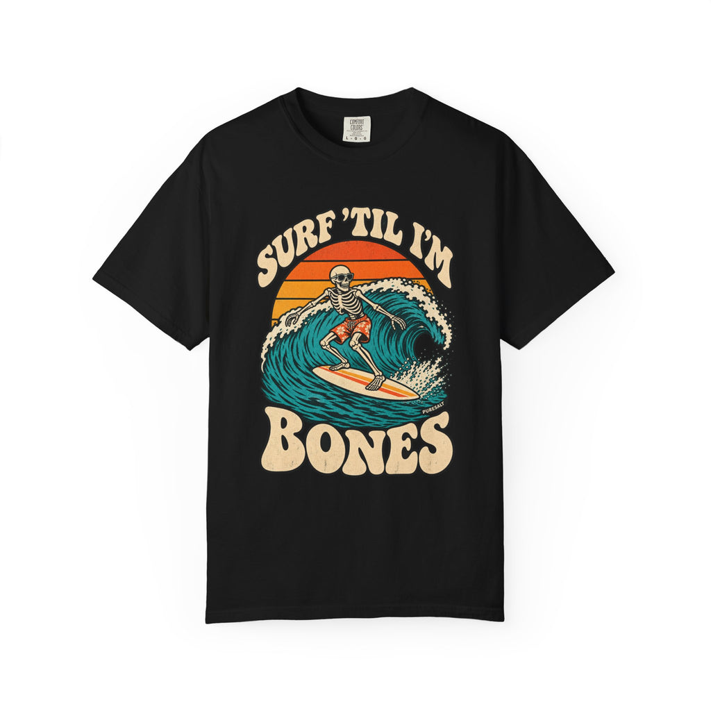 Surf 'Til I'm Bones T-Shirt — Retro Skeleton Surfer Tee