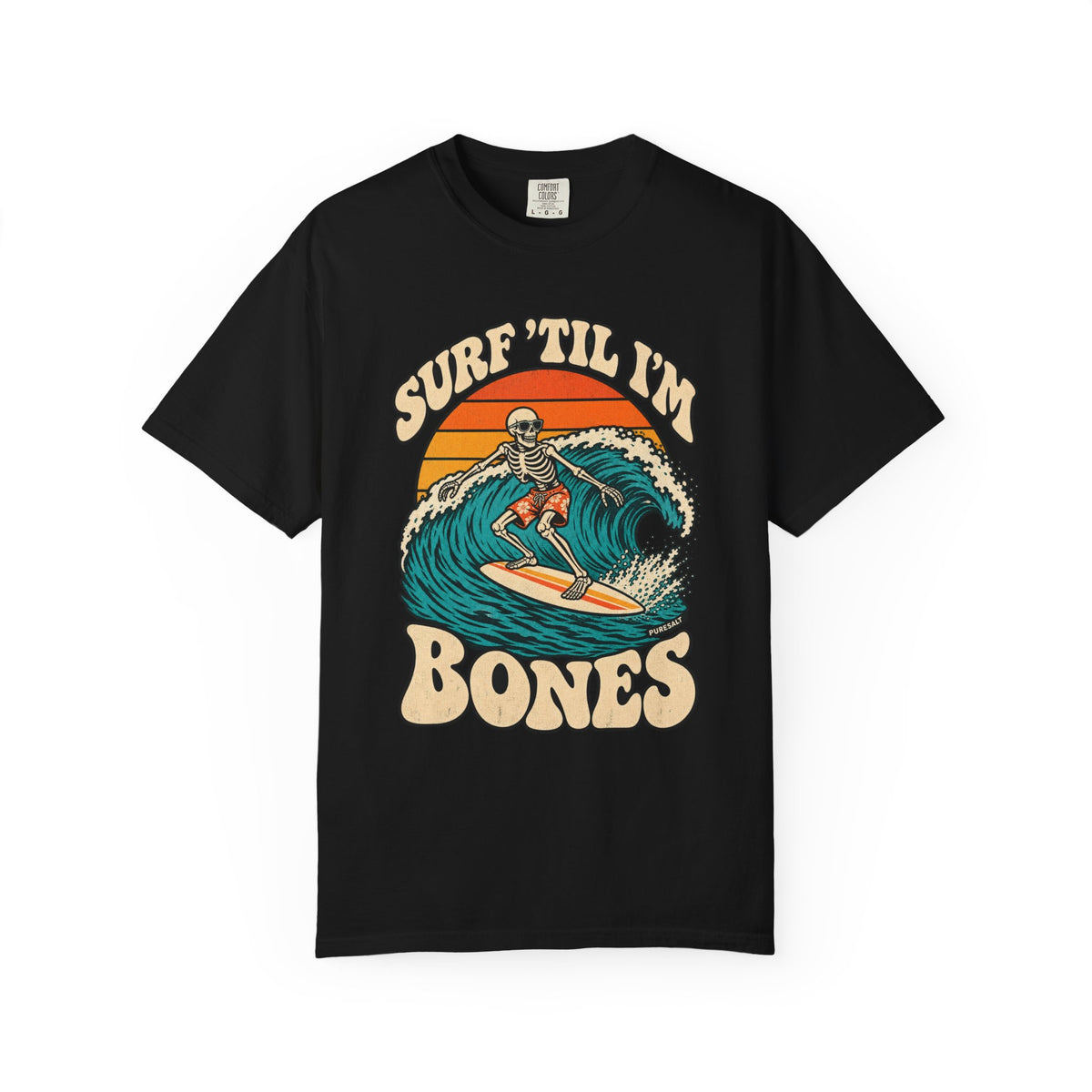 Surf 'Til I'm Bones T-Shirt — Retro Skeleton Surfer Tee