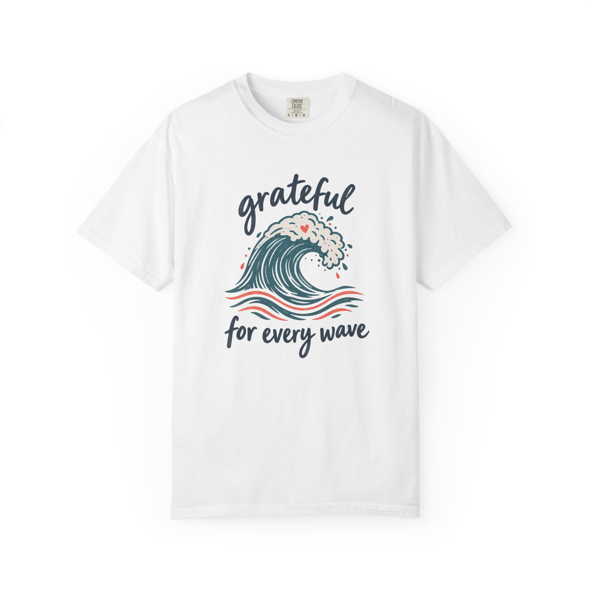 Grateful For Every Wave Tee | Script Wave Heart Shirt | Inspirational Surf T-Shirt | Comfort Colors Gift