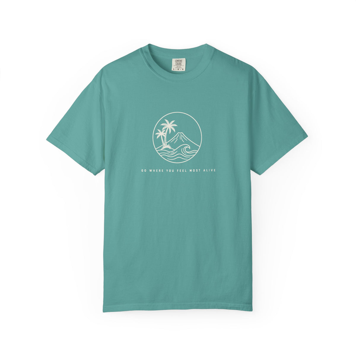 Go Where You Feel Most Alive Tee | Minimal Island Shirt | Inspirational Ocean T-Shirt | Comfort Colors