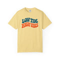 Low Tide High Vibes Tee | Retro Wavy Beach T-Shirt | Good Vibes Summer Shirt | Comfort Colors Gift