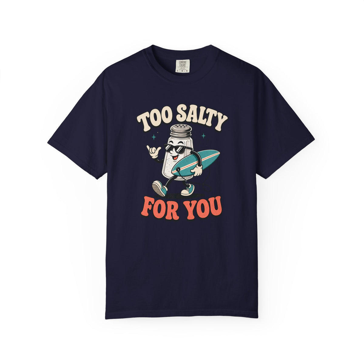 Too Salty For You Tee | Funny Salty Shirt | Retro Beach T-Shirt | Comfort Colors Gift