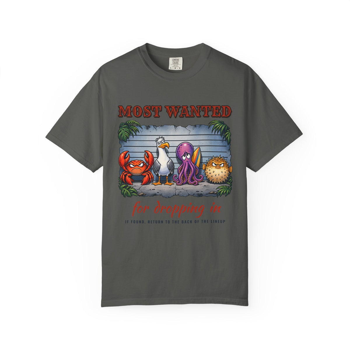Most Wanted Drop In Shirt | Funny Surf Wanted Poster Tee | Comfort Colors T-Shirt