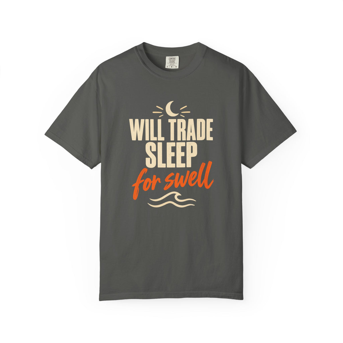 Will Trade Sleep For Swell Tee | Funny Surfer Shirt | Dawn Patrol T-Shirt | Comfort Colors Surf Gift