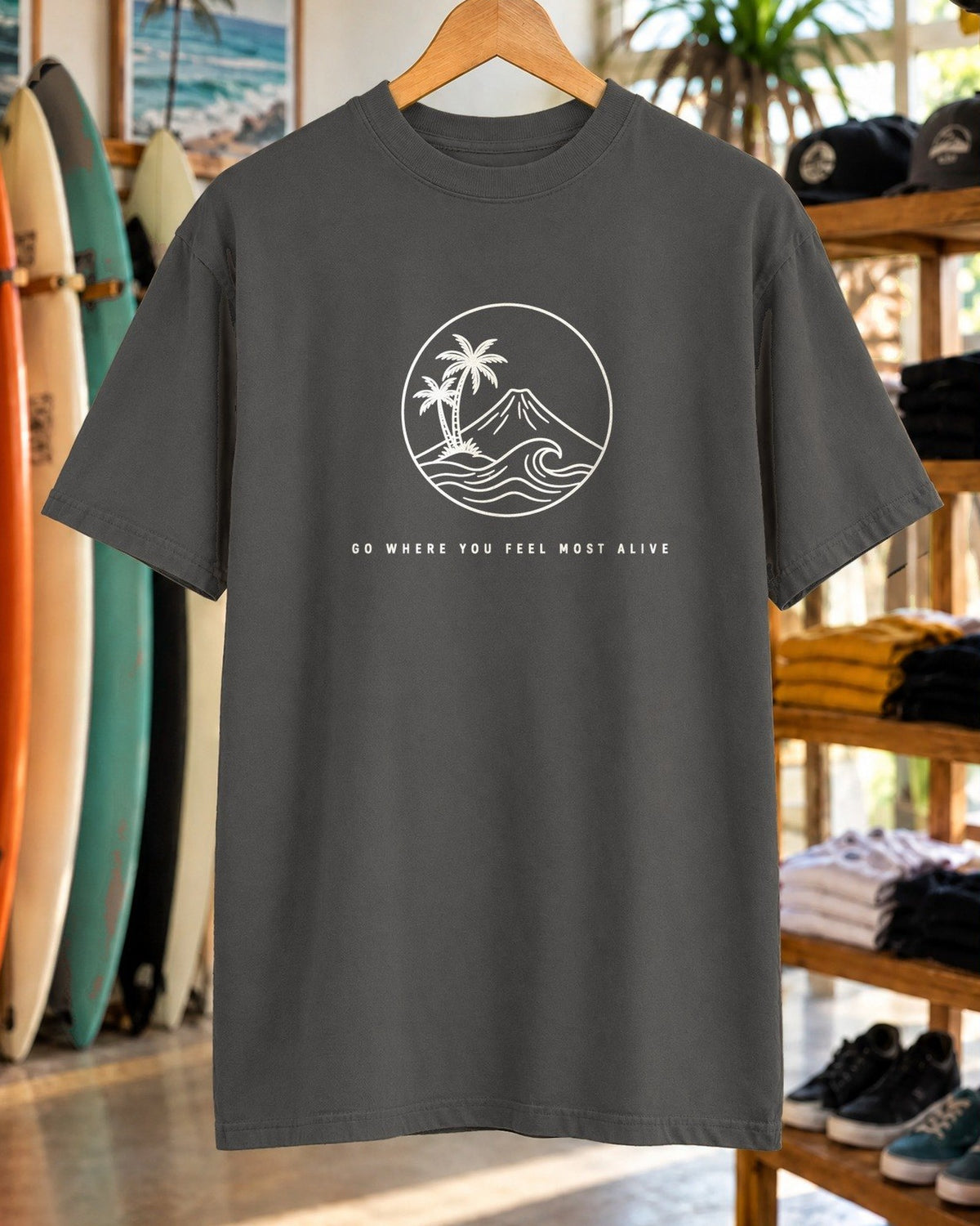 Go Where You Feel Most Alive Tee tee mockup close-up
