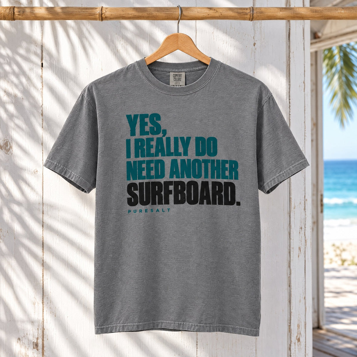 Yes, I Really Do Need Another Surfboard T-Shirt tee mockup 3